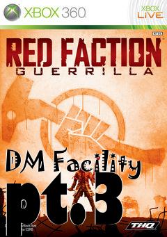 Box art for DM Facility pt.3