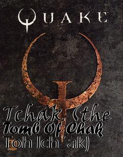 Box art for Tchak (the Tomb Of Chak Toh Ich´ak)