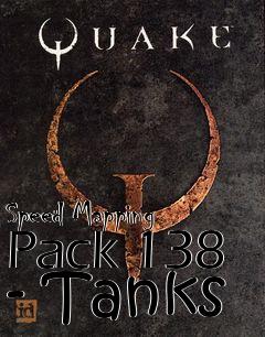 Box art for Speed Mapping Pack 138 - Tanks