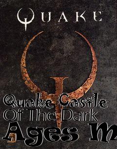 Box art for Quake Castle Of The Dark Ages Map