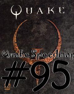 Box art for Quake Speedmap #95