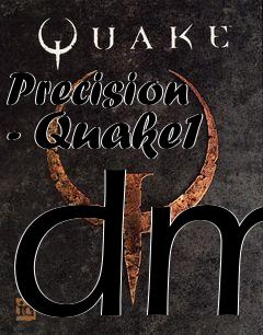 Box art for Precision - Quake1 dm