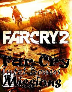 Box art for Far Cry 2 Intel Bonus Missions