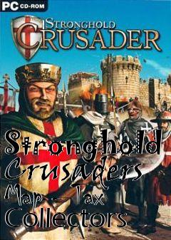 Box art for Stronghold Crusaders Map - Tax Collectors