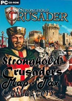 Box art for Stronghold Crusaders Map - Tax Collectors