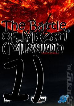 Box art for The Battle of Mazari (Mission 1)