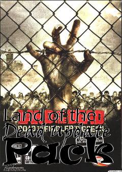 Box art for Land of the Dead Update Pack 1