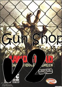 Box art for Gun Shop v2