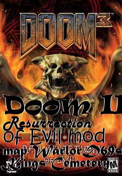 Box art for Doom III Resurrection of Evil mod map WarlorD69s Kings Cemetery