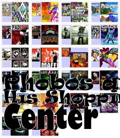 Box art for Phobos and His Shopping Center