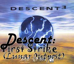 Box art for Descent: First Strike (Lunar Outpost)