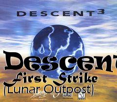 Box art for Descent: First Strike (Lunar Outpost)