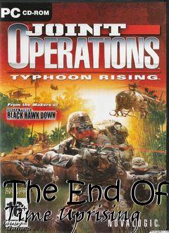 Box art for The End Of Time Uprising