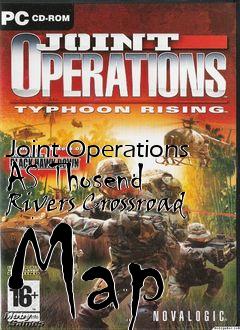 Box art for Joint Operations AS Thosend Rivers Crossroad Map