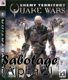 Box art for Sabotage (Alpha 2)