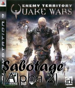 Box art for Sabotage (Alpha 2)