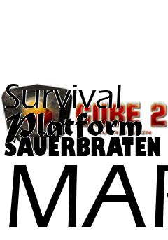 Box art for Survival Platform SAUERBRATEN MAP