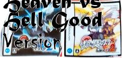 Box art for Heaven vs Hell Good Version