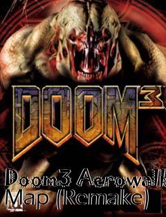 Box art for Doom3 Aerowalk Map (Remake)