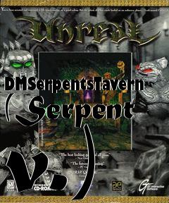 Box art for DMSerpentsTavern (Serpent v.)