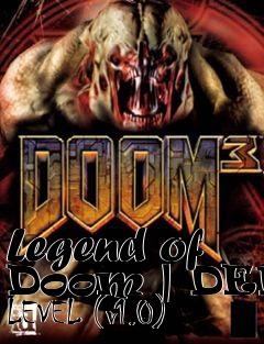 Box art for Legend of Doom | DEMO LEVEL (v1.0)