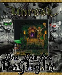Box art for Dm Die for Daylight