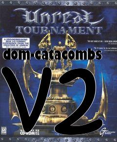 Box art for dom-catacombs v2