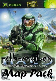 Box art for -db-styLes Halo Weapons Map Pack