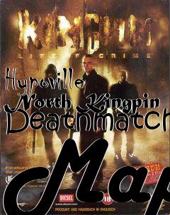 Box art for Hypoville North Kingpin Deathmatch Map