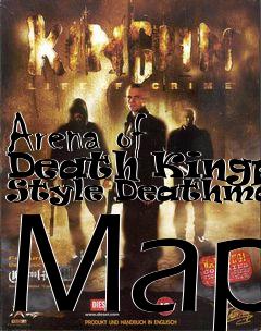 Box art for Arena of Death Kingpin Style Deathmatch Map