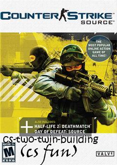 Box art for cs-two-twin-building     (cs fun)