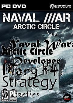 Box art for Naval War: Arctic Circle - Developer Diary #4: Strategy & Tactics