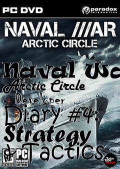 Box art for Naval War: Arctic Circle - Developer Diary #4: Strategy & Tactics