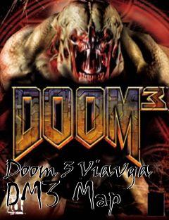 Box art for Doom 3 Viavga DM3 Map