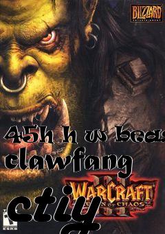 Box art for 45h h w beasts clawfang ctiy