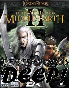 Box art for DESTROY HELMS DEEP!