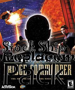 Box art for Stock Ship Replacement Pack