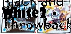 Box art for Black and White2 - Throwback