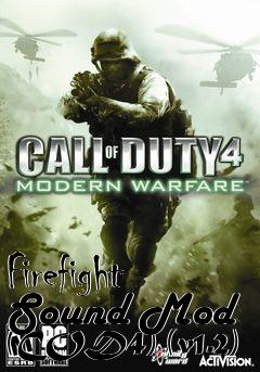 Box art for Firefight Sound Mod (COD4) (v1.2)