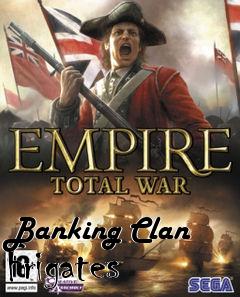 Box art for Banking Clan Frigates