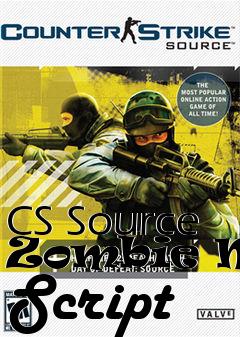 Box art for CS Source Zombie Mod Script