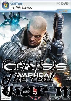 Box art for Crysis 2 The real war mod