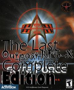 Box art for The Last Outpost RPG-X Complete Edition