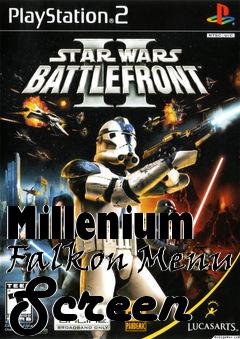 Box art for Millenium Falkon Menu Screen