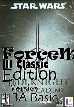 Box art for ForceMod III Classic Edition  - Version 1.3A Basic