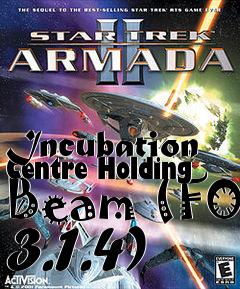 Box art for Incubation Centre Holding Beam (FO 3.1.4)