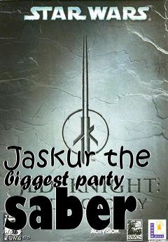 Box art for Jaskur the biggest party saber