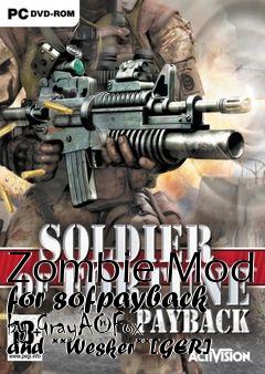 Box art for Zombie Mod for sofpayback by GrayÂ®Fox and **Wesker**[GER]