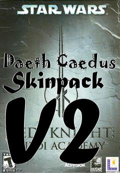 Box art for Daeth Caedus Skinpack V2