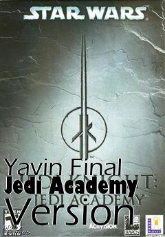 Box art for Yavin Final Jedi Academy Version